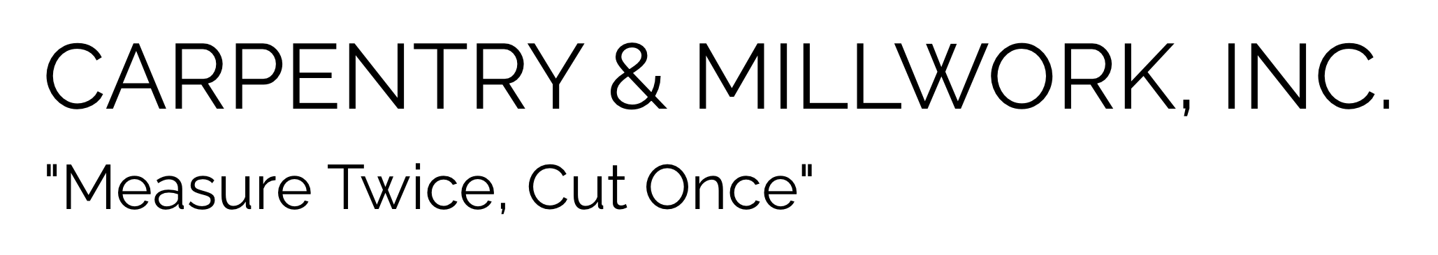 Carpentry & Millwork Inc