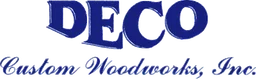 Deco Custom Woodworks, Inc.