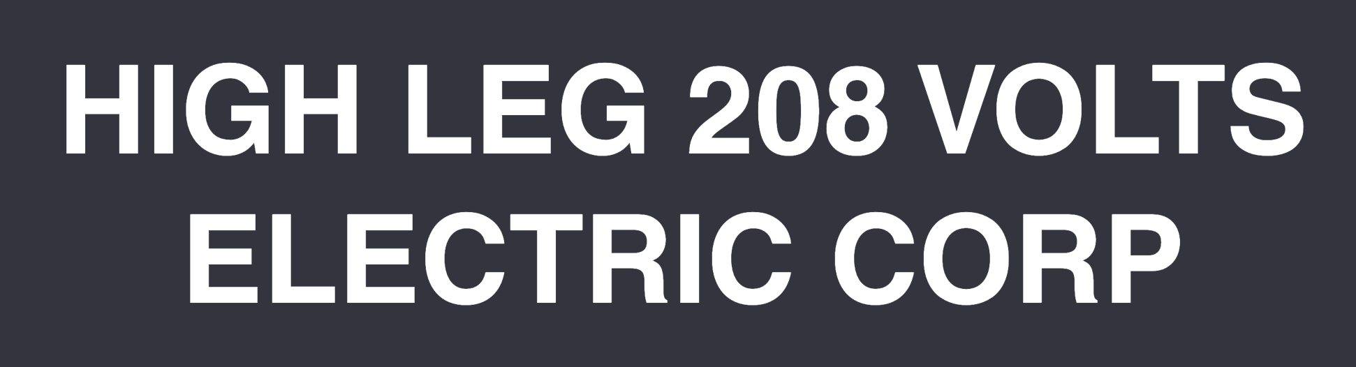 High Leg 208 Volts Electrical Corp.